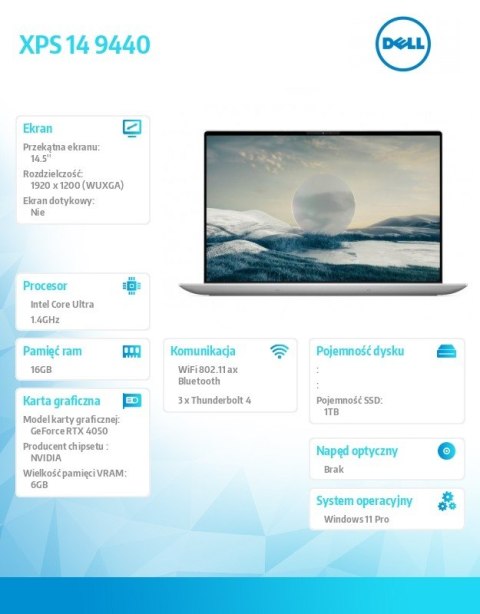 Notebook XPS 14 9440/Ultra 7 155H/16GB/1TB SSD/14.5 FHD+/GeForce RTX 4050/WLAN + BT/Backlit Kb/6 Cell/W11Pro Notebook XPS 14 9440/Ultra 7 155H/16GB/1TB SSD/14.5 FHD+/GeForce RTX 4050/WLAN + BT/Backlit Kb/6 Cell/W11Pro