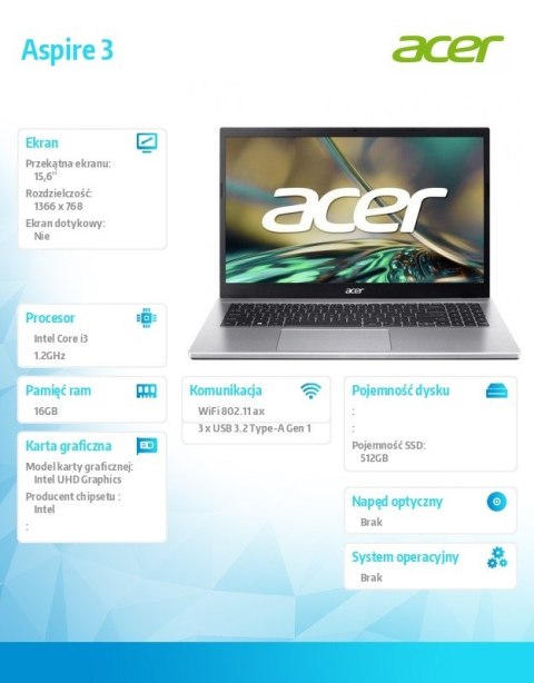Notebook Aspire 3 A315-59-39DR i3-1215U, 15.6, 16GB DDR4 RAM, 512GB SSD, No OS, srebrny Notebook Aspire 3 A315-59-39DR i3-1215U, 15.6, 16GB DDR4 RAM, 512GB SSD, No OS, srebrny