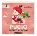 Książeczka Pucio rośnie zdrowo Książeczka Pucio rośnie zdrowo