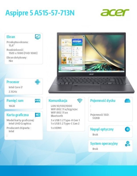 Notebook Aspire 5 A515-57-713N i7-12650H 15.6" FHD 16GB 512GB NoOS szary Notebook Aspire 5 A515-57-713N i7-12650H 15.6" FHD 16GB 512GB NoOS szary