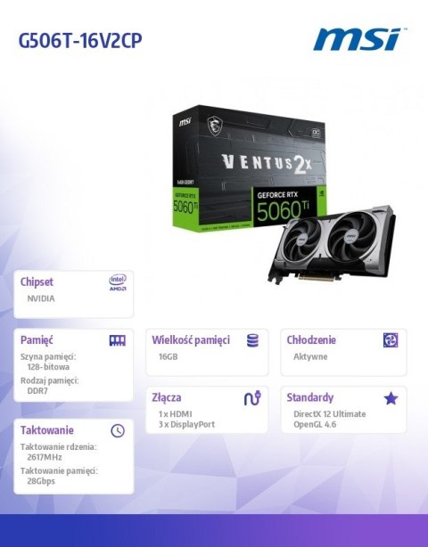 Karta graficzna GeForce RTX 5060 Ti 16G VENTUS 2X OC PLUS Karta graficzna GeForce RTX 5060 Ti 16G VENTUS 2X OC PLUS
