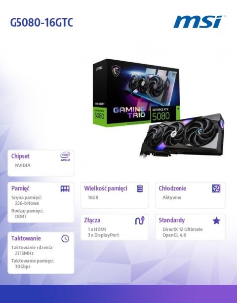 Karta graficzna GeForce RTX 5080 GAMING TRIO OC 16G GDDR7 256bit 3DP/HDMI Karta graficzna GeForce RTX 5080 GAMING TRIO OC 16G GDDR7 256bit 3DP/HDMI