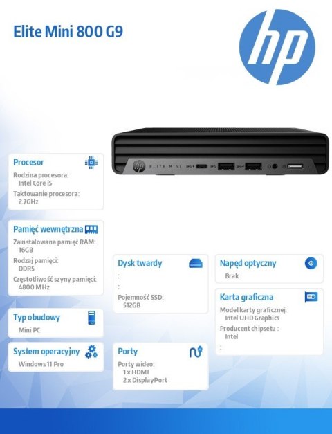 Desktop Elite Mini 800 G9 i5-13600 512GB/16GB/W11P 5M9T5EA Desktop Elite Mini 800 G9 i5-13600 512GB/16GB/W11P 5M9T5EA