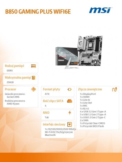 Płyta główna B850 GAMING PLUS WIFI6E AM5 4DDR5 ATX Płyta główna B850 GAMING PLUS WIFI6E AM5 4DDR5 ATX