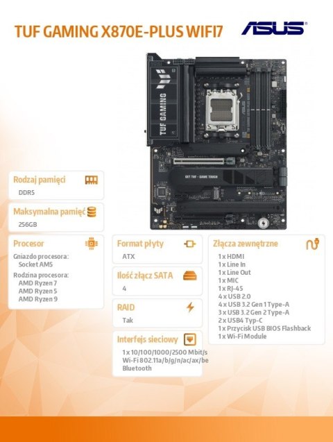 Płyta główna TUF GAMING X870E-PLUS WIFI AM5 4DDR5 HDMI/USB-C Płyta główna TUF GAMING X870E-PLUS WIFI AM5 4DDR5 HDMI/USB-C